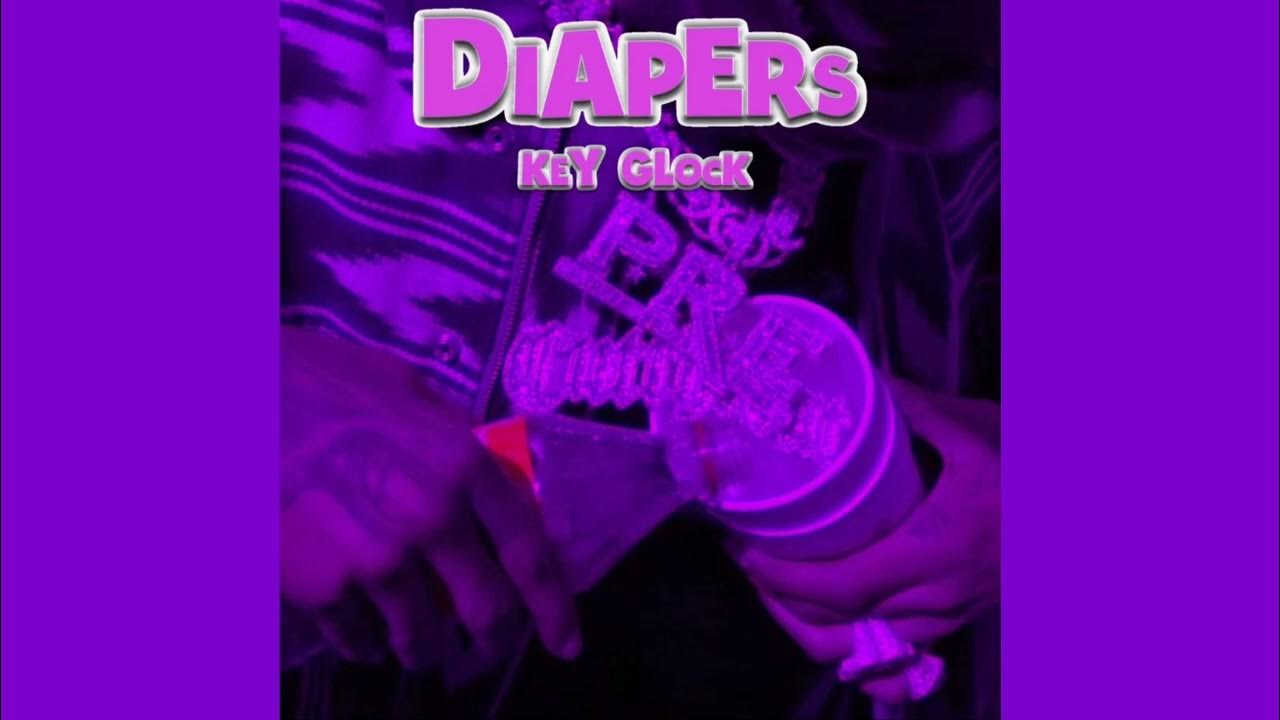 Key Glock Diapers [Clean] YouTube
