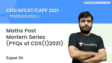 Maths Post Mortem Series (PYQs Of CDS(1)2021) | Part-4 | Maths | Target CDS 2 2021 | Sujeet Kumar