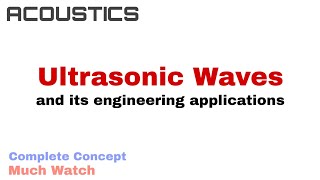 1. Ultrasonic Waves and its Engineering Applications | Acoustics