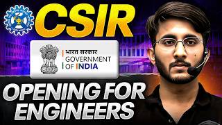 CSIR Opening 2026 | Government Job for BE/BTech | Salary, Eligibility &amp; Apply Process | Full Details