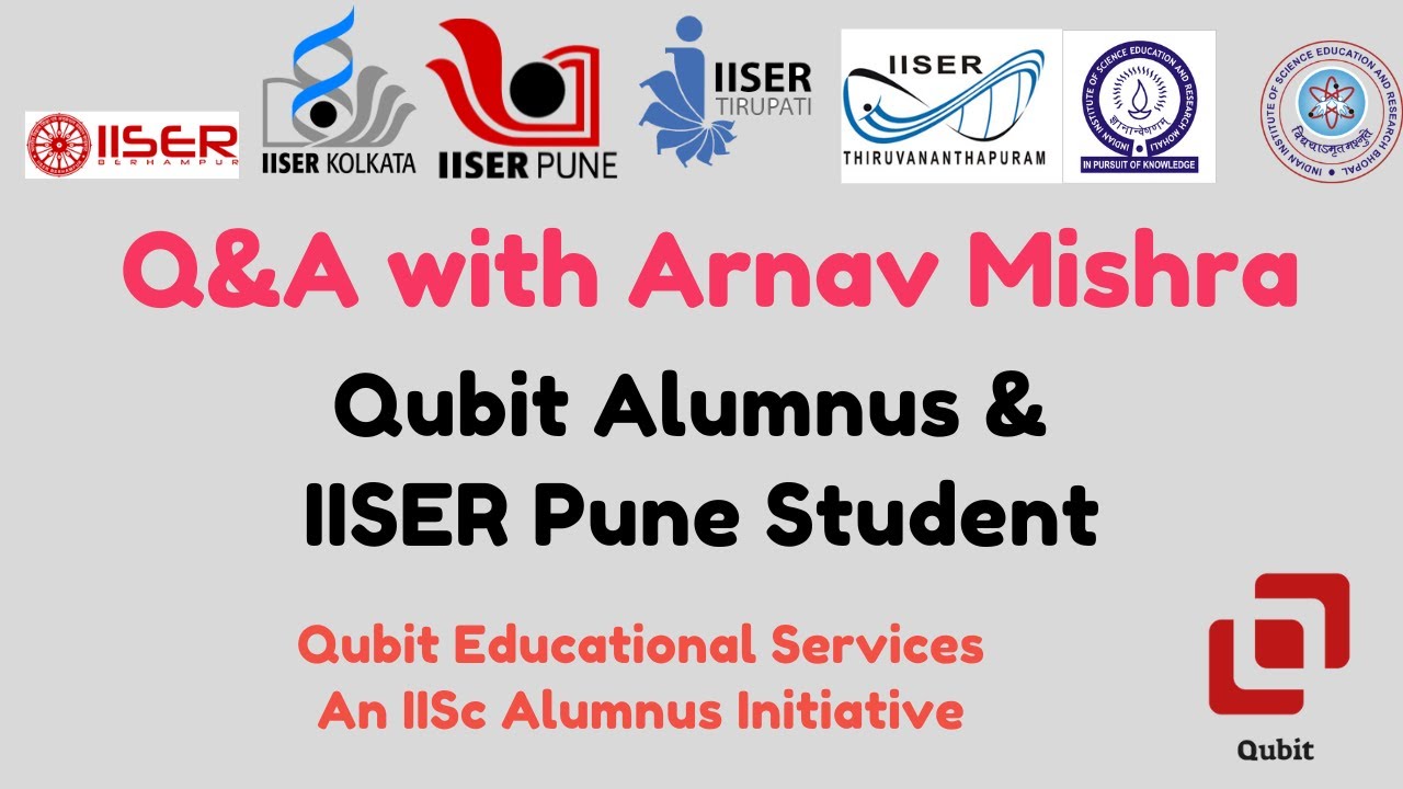 qna-with-iiser-pune-student-qubit-alumnus-arnav-mishra-about-his-iiser-aptitude-test-journey