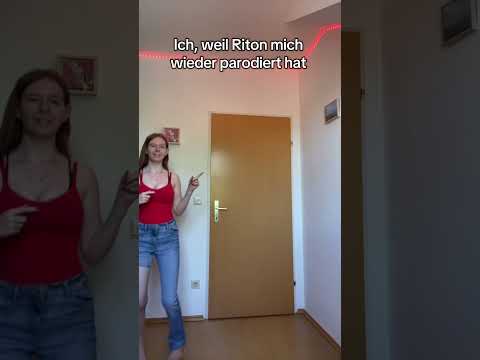 Ich, weil mich Riton wieder parodiert hat