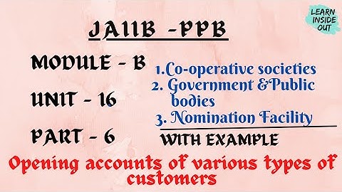 JAIIB | PPB MODULE B UNIT 16 | Opening A/C of customers #jaiib #jaiibintamil@learninsideout
