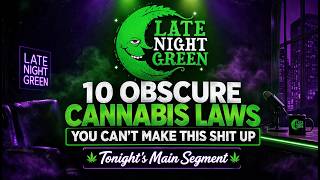 🌿 10 Cannabis Laws So Weird You’ll Think They’re Fake
