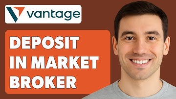 How To Deposit In Vantage Market Broker [2025 Guide]