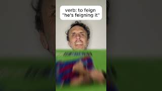 Feign - What Does Feign Mean?