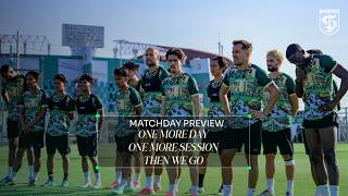ONE MORE DAY. ONE MORE SESSION. THEN WE GO | MATCHDAY PREVIEW | PERSEBAYA VS PSIM YOGYAKARTA