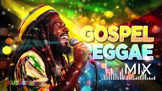 Gospel Reggae Mix 2025  1hour Plus Powerlful Reggae Jamaica