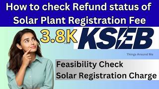 How to check status of KSEB Solar Plant Registration Fee Refund