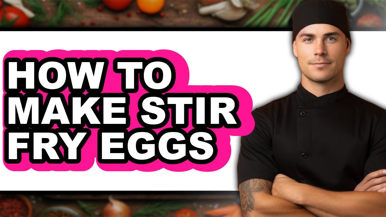 How to Make Stir Fry Eggs (full Guide)