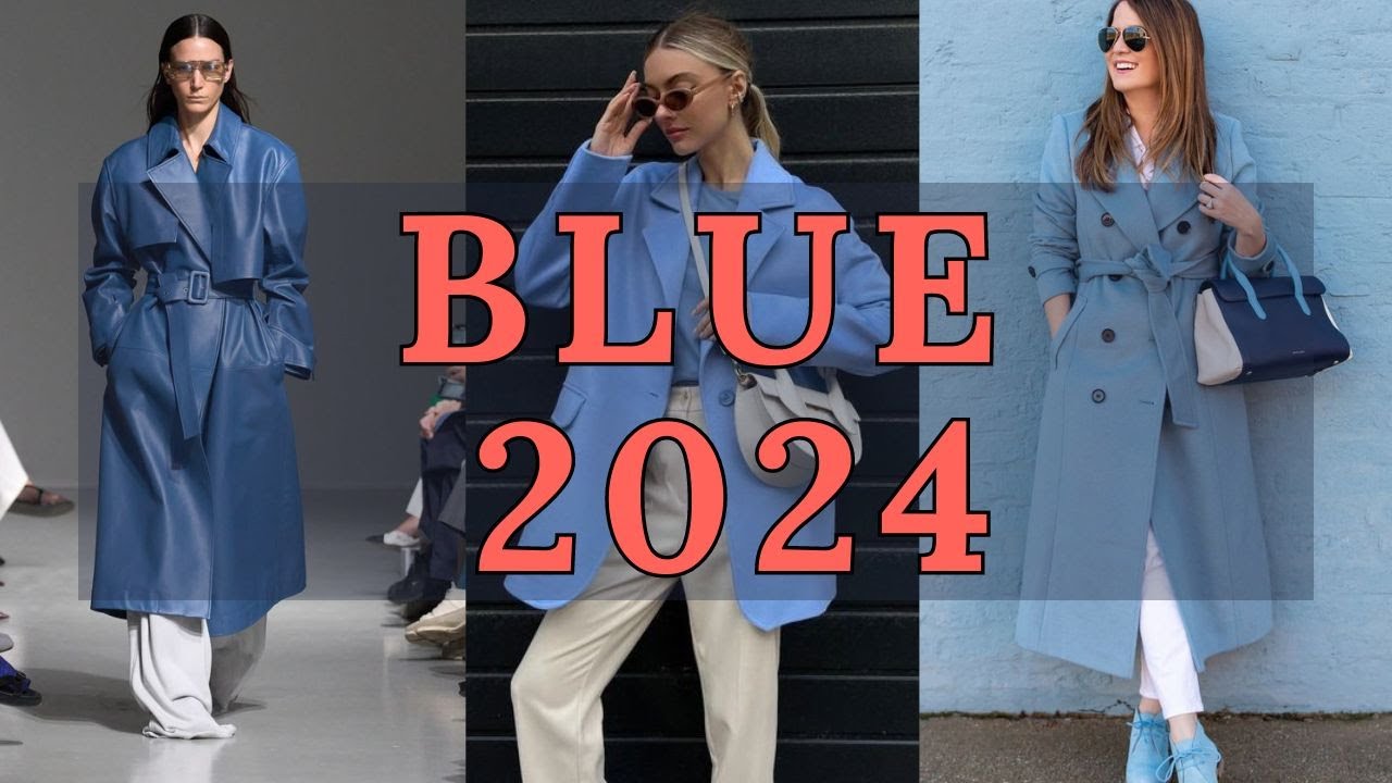 2024 Fashion Trend: Stylish Blue Outfits for Every Occasion - YouTube
