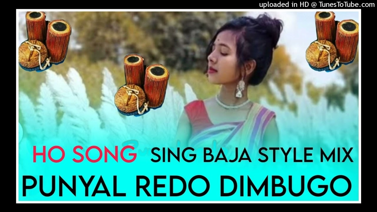 PUNYELE REMA DEMBU GOTEMA||HO MUNDA VIDEO SONG 2023||HO MUNDA DJ 2022||PURANA HO DJ SONG||DJ PARBIN