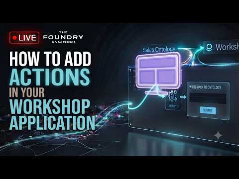 How to Add Actions to Your Palantir Foundry Workshop App #FoundryTutorial #Foundrycourse