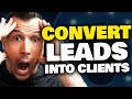 How To Convert Leads Into Clients As A Life Insurance Agent!