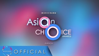 #MRACA | MUSIC RANK ASIAN CHOICE AWARDS [OFFICIAL TEASER]