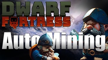 How to Mine Efficiently - Dwarf Fortress - A How To Video