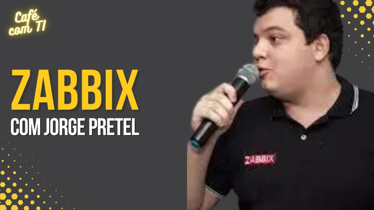 Bate papo sobre Zabbix com Jorge Pretel