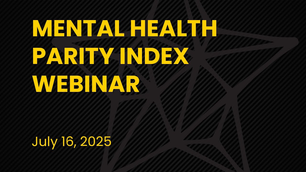 Webinar: Navigating the Mental Health Parity Index for Advocacy