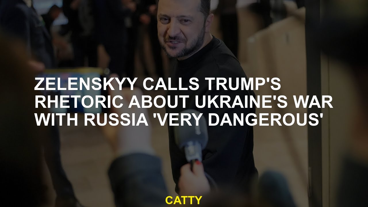 Zelenskyy calls Trump's rhetoric about Ukraine's war with Russia 'very ...
