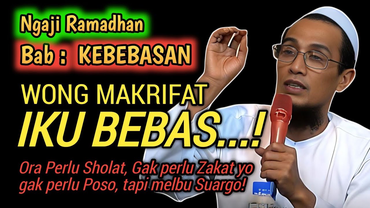 Mengaku Makrifat Tapi Meninggalkan Syari’at? Waspada! | Kajian Tauhid – KH. Mukhlason Rosyid