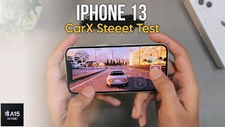 iPhone 13 Apple A15 Bionic CarX Street Gaming Test in 2026