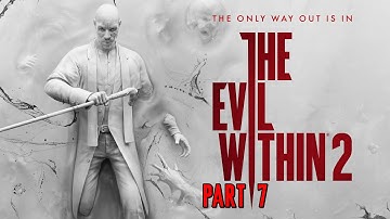 The Evil Within 2 - Walkthrough Gameplay | Part 7 | New Game Plus | No Commentary | Frost - LSG