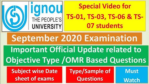 IGNOU EXAMS : IMPORTANT UPDATE FOR TS-01/TS-03/TS-06/TS-07 STUDENTS || DATESHEET & SAMPLE QUESTIONS
