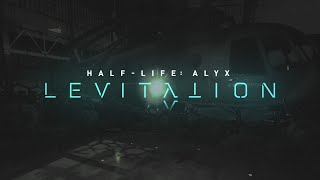 Half Life Alyx LEVITATION