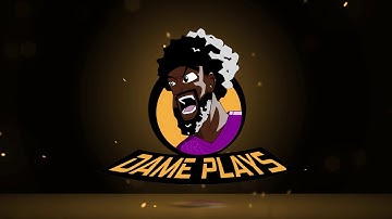 DAME PLAYS||  by Arc Solutions Youtube Intro Maker
