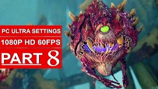 DOOM Gameplay Walkthrough Part 8 [1080p HD 60fps PC ULTRA] DOOM 4 Campaign - No Commentary (2016)