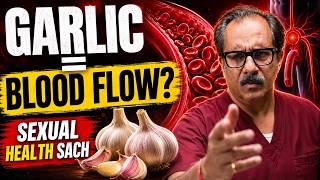 Lehsun Se Erection Strong Hota Hai? Garlic, Blood Flow Aur Sexual Health Ka Sach