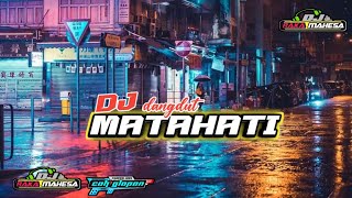 DJ MATA HATI terbaru 2022  slow bass  JSB