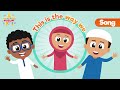 This is the way we  muslim version  kids song nasheed vocals only  nursery rhyme   islamic