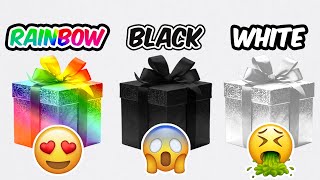 Choose Your Gift!  RAINBOW, BLACK or WHITE