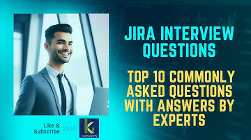 JIRA Interview Questions: Top 10 Commonly Asked Questions with Expert Answers