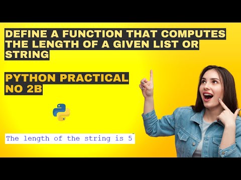 Define a function that computes the length of a given list or string || Python BSCIT Practicals ✅