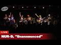Nur-D, "Unannounced" live at the Amsterdam Bar + Hall in St. Paul
