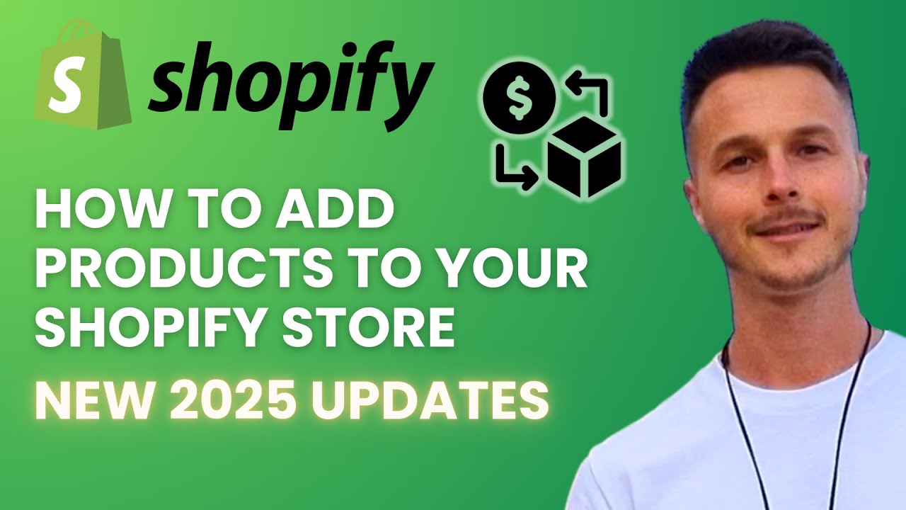 How to Add a Product to Your Shopify Store (2025 Update) | Easy ...