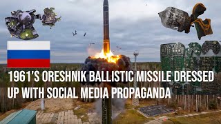 Download Lagu RUSSIA’S 1961 ORESHNIK BALLISTIC MISSILE DRESSED UP WITH SOCIAL MEDIA PROPAGANDA. MP3