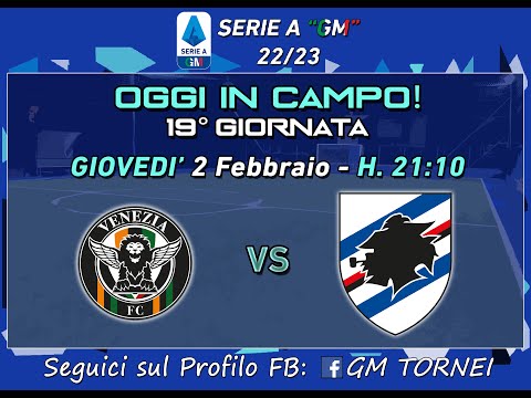 Serie A &quot;GM&quot; 22/23 - Venezia vs Sampdoria [19° Giornata - GIRONE UNICO]