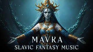 Mavka - epic folk music about water spirits of Slavic folklore
