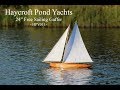 Haycroft Pond Yachts - 24" Free Sailing gaff rigged Pond Yacht