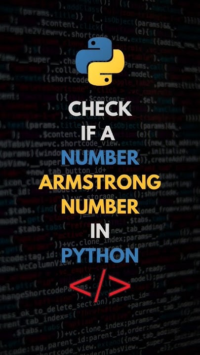 How To Check Armstrong Numbers In Python: Step By Step #python # ...