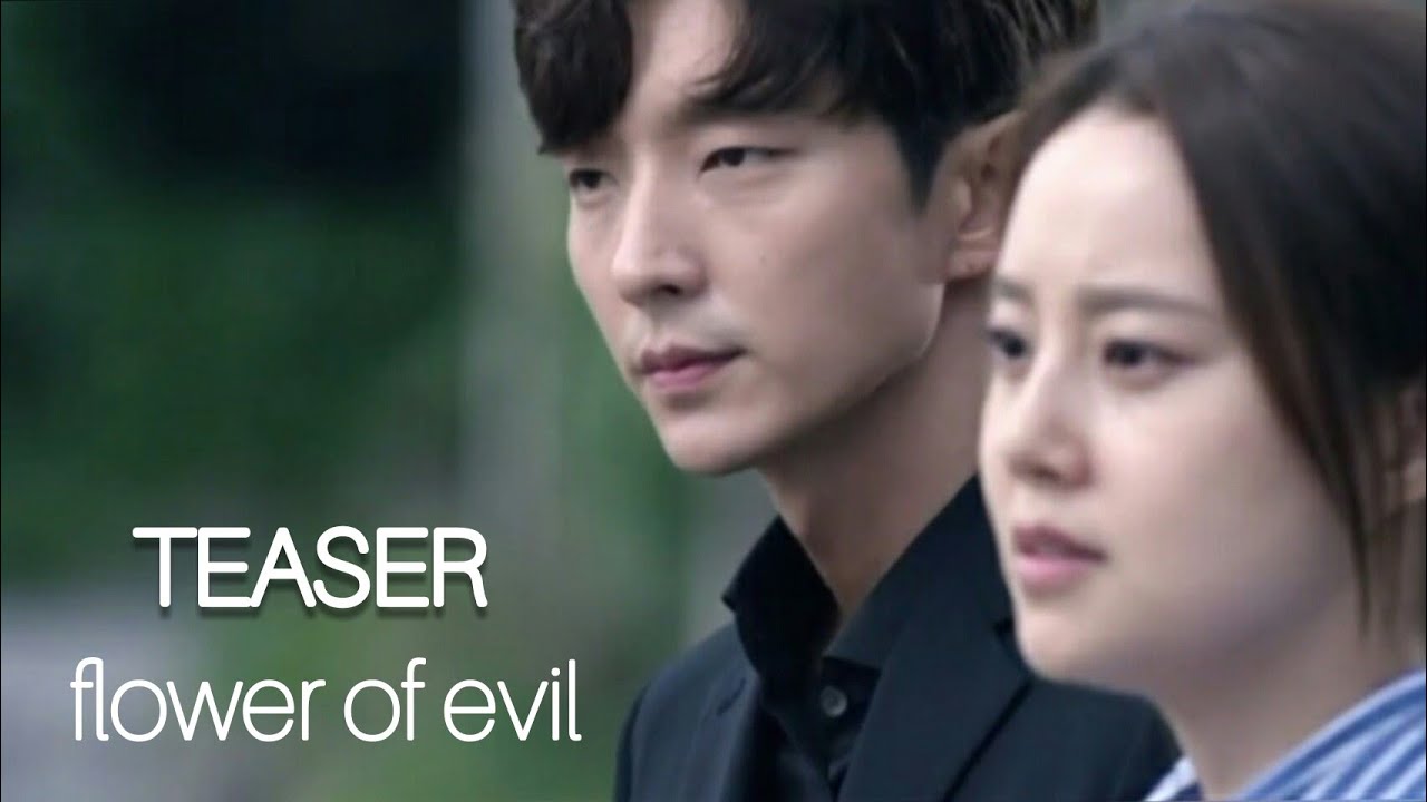 Teaser Flower Of Evil Lee Joon Ki Moon Chae Won New Drama Youtube