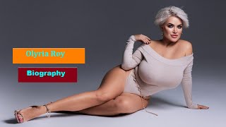 Olyria Roy Biography 2021 | Russian Plus Size Model | Fashion Diva | Brand Promoter | Influencer