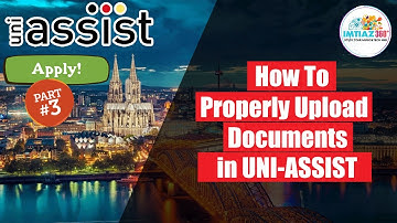 How to Upload Documents in UniAssist || MyAssist Application Process in Germany || Part 3||Imtiaz360