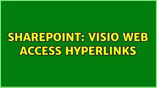Sharepoint: Visio Web Access hyperlinks
