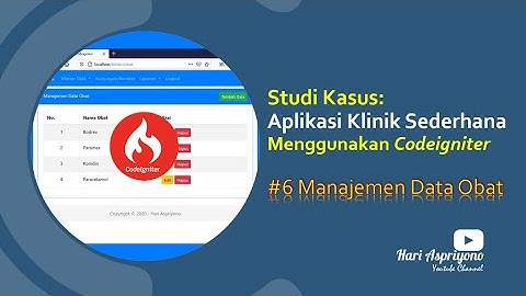 Membuat Aplikasi Klinik Sederhana Menggunakan Codeigniter - Manajemen Data Obat (Studi Kasus)