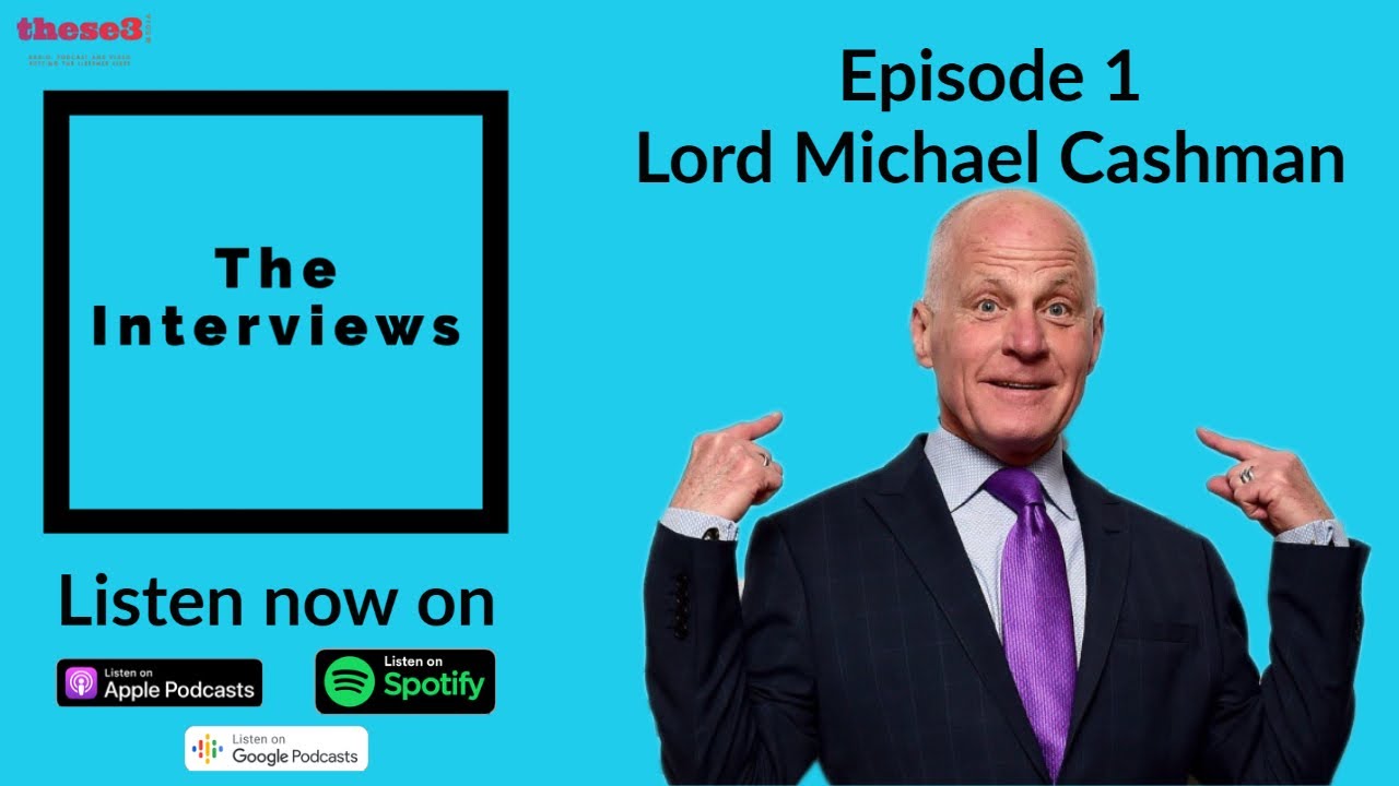 The Interviews - Episode 1 Lord Michael Cashman
