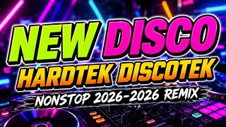 New Viral Disco Hardtek Discotek🔥 NONSTOP 2026-2026 REMIX @disconationremix 